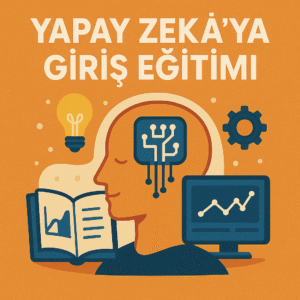 Yapay Zeka Giriş Eğitimi
