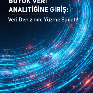 Büyük Veri Analitiğine Giriş