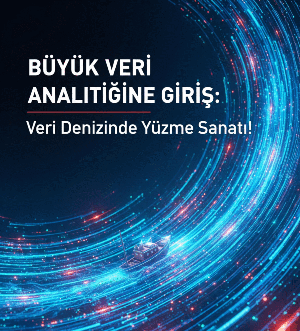 Büyük Veri Analitiğine Giriş