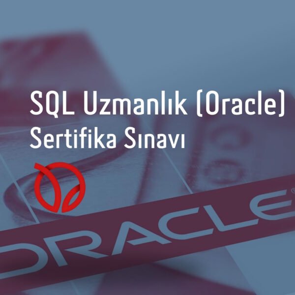 SQL Uzmanlık (Oracle) Sertifika Sınavı