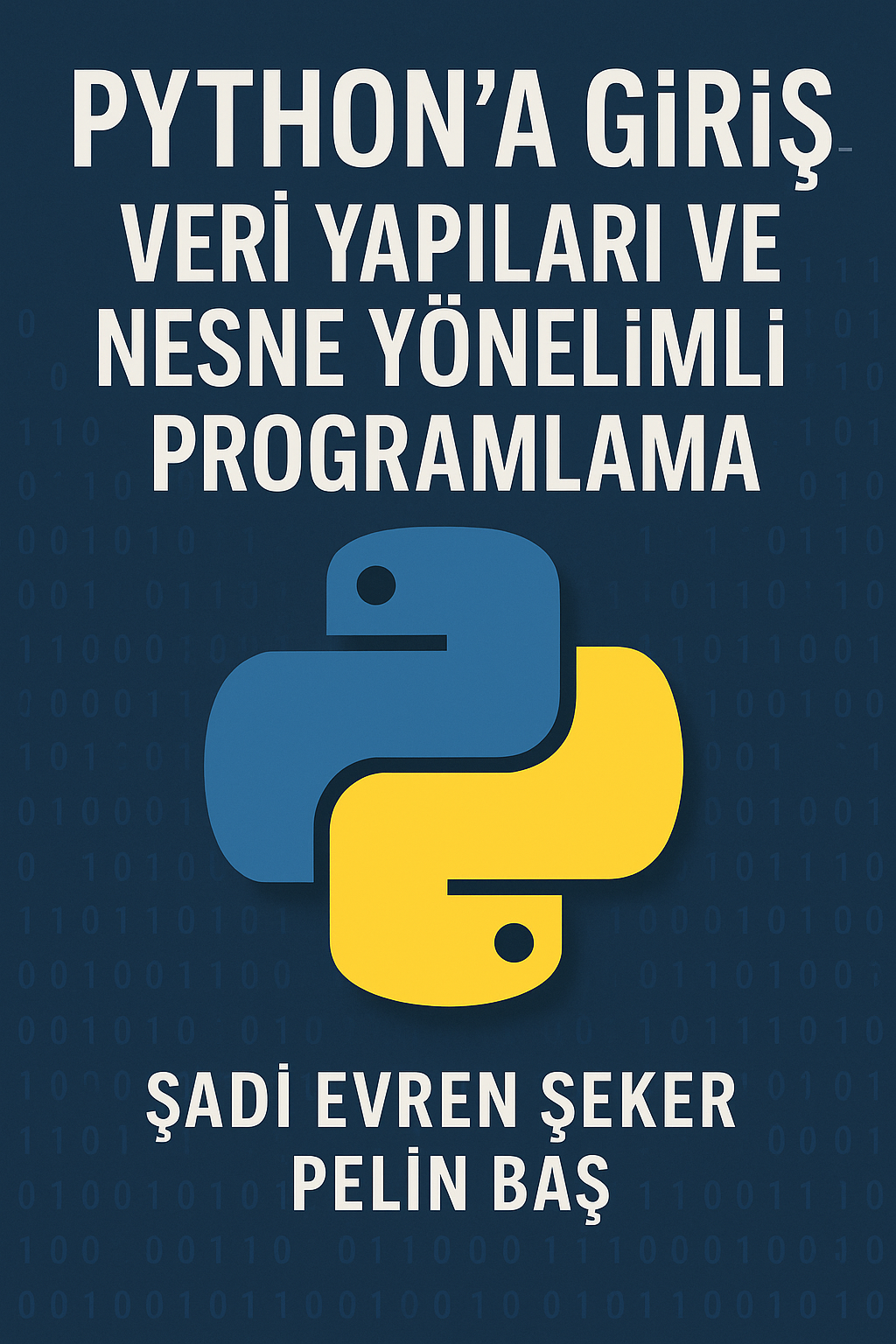 Python’a Giriş, Veri Yapıları ve Nesne Yönelimli Programlama (Dijital Kitap)