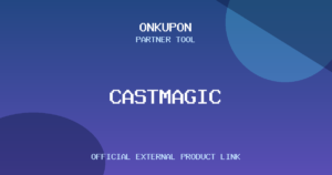 Castmagic OnKupon partner aracı